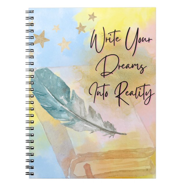 Cuaderno Inspirador Write Your Dreams Into Reality Notizblock (Vorderseite)