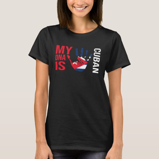 Cuba flag my Cuban DNA Cuba holiday Cuba T-Shirt (Vorderseite)