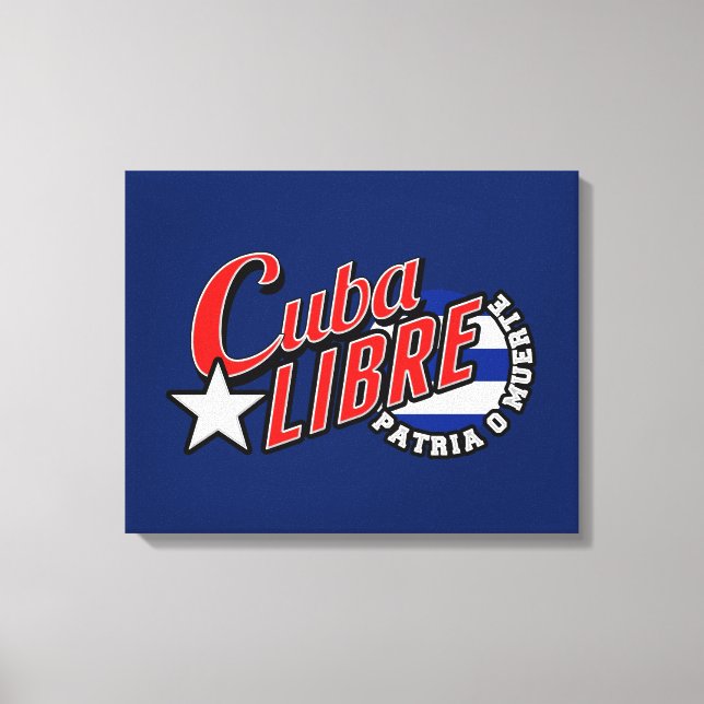Cuba Libre Motto Leinwanddruck (Vorderseite)
