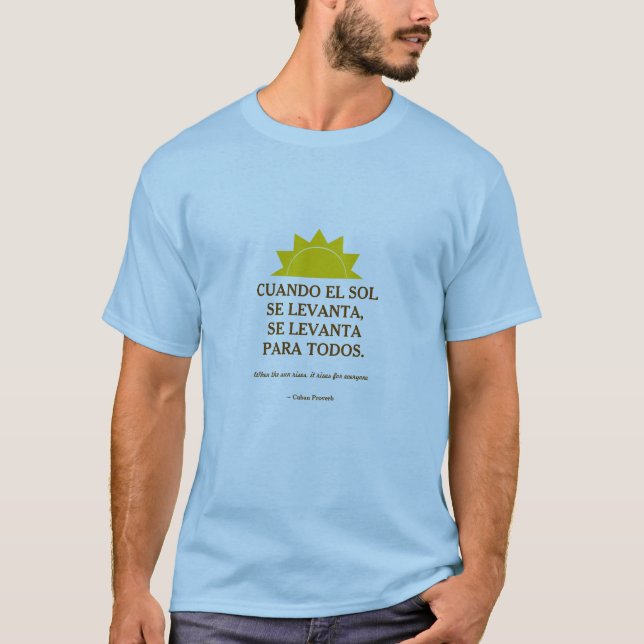 Cuban Proverb T-Shirt (Vorderseite)