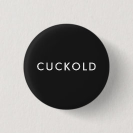 CUCKOLD (weiß auf schwarz) Button