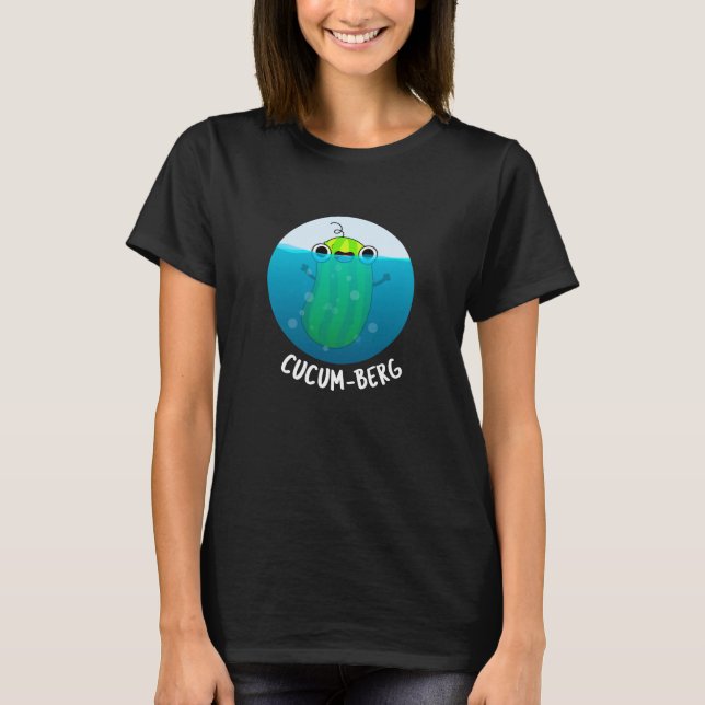 Cucum berg Funny Cucumber Pun Dark BG T-Shirt (Vorderseite)