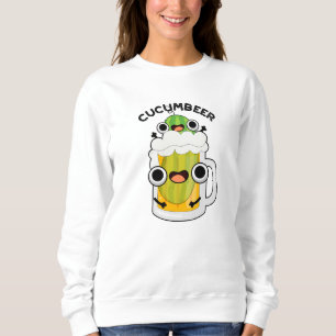 Cucum bier Funny Beer Pun Sweatshirt