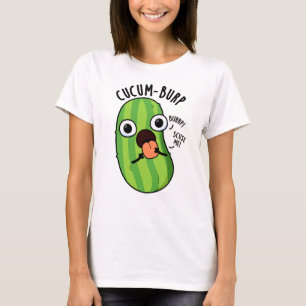 Cucum-rülps Lustiger Gurkenwitz T-Shirt