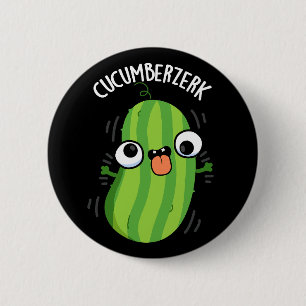 Cucumberzerk Funny Berzerk Cucumber Pun Dark BG Button