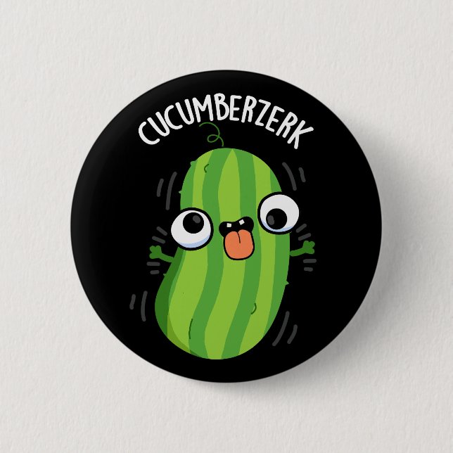 Cucumberzerk Funny Berzerk Cucumber Pun Dark BG Button (Vorderseite)