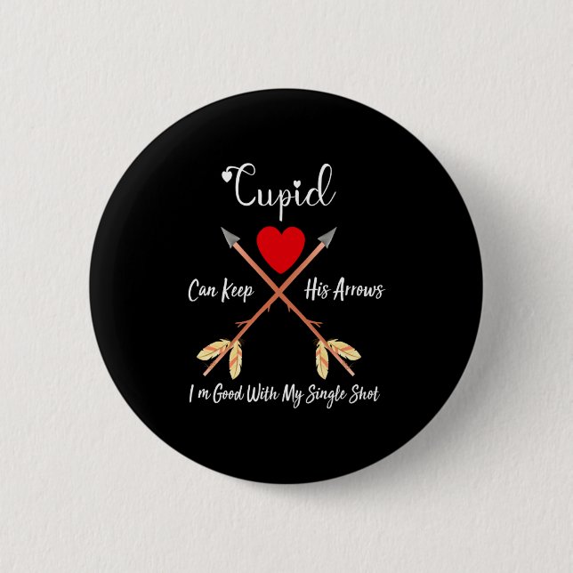 Cud Can Keep His Arrows Anti Valentines Day Sin  Button (Vorderseite)