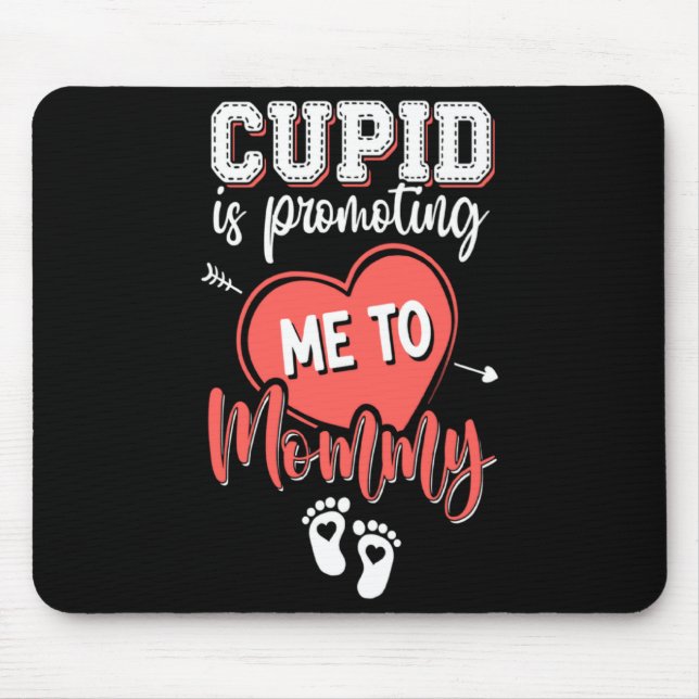 Cud Is Promoting Me To Mommy Valentines Pregnanc  Mousepad (Vorne)