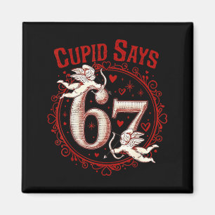 Cud sagt 67 Lustig 6 7 Sechs Sieben Meme Slang Val Magnet