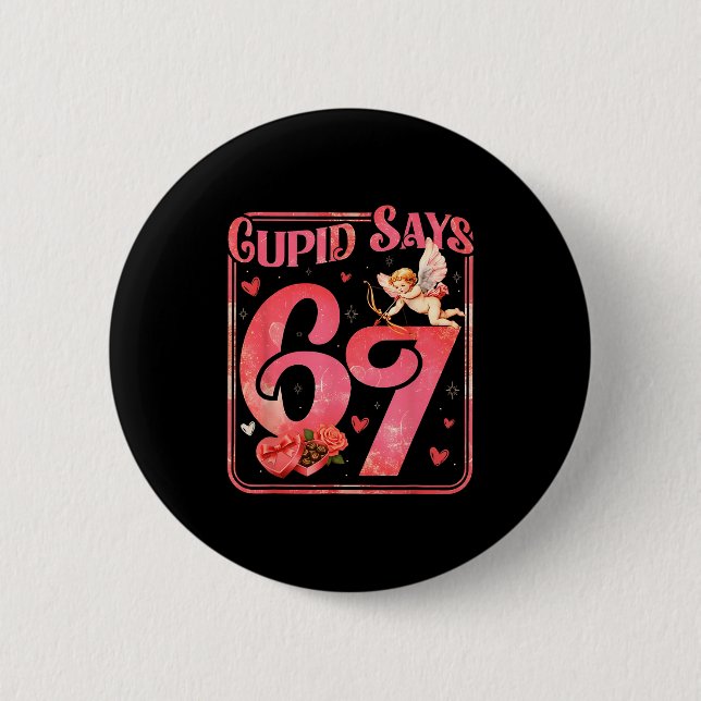 Cud sagt 67 lustiger Valentin Sechs Sieben Meme Sp Button (Vorderseite)