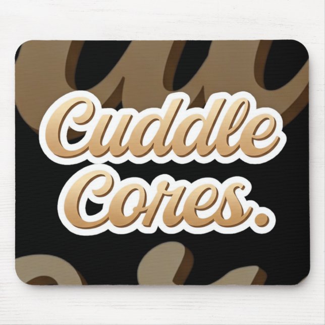 Cuddle Cores Mousepad (Vorne)