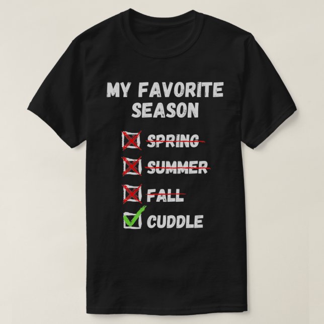 Cuddle Season Funny Couples Geschenk T-Shirt (Design vorne)