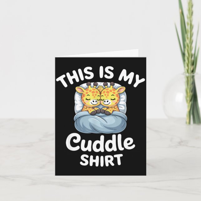Cuddle Shirt Cute Giraffes Funny Cozy  Karte (Vorderseite)