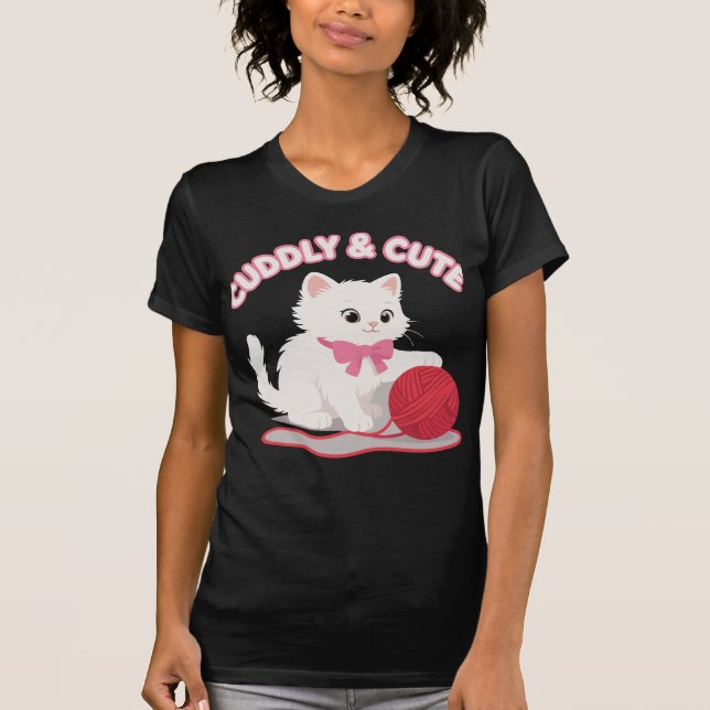 Cuddly & Cute T-Shirt (Vorderseite)