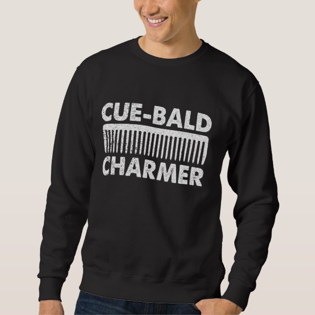 Cue-Bald Charmer - Haarlose Männer Funny Bald Sweatshirt (Vorderseite)