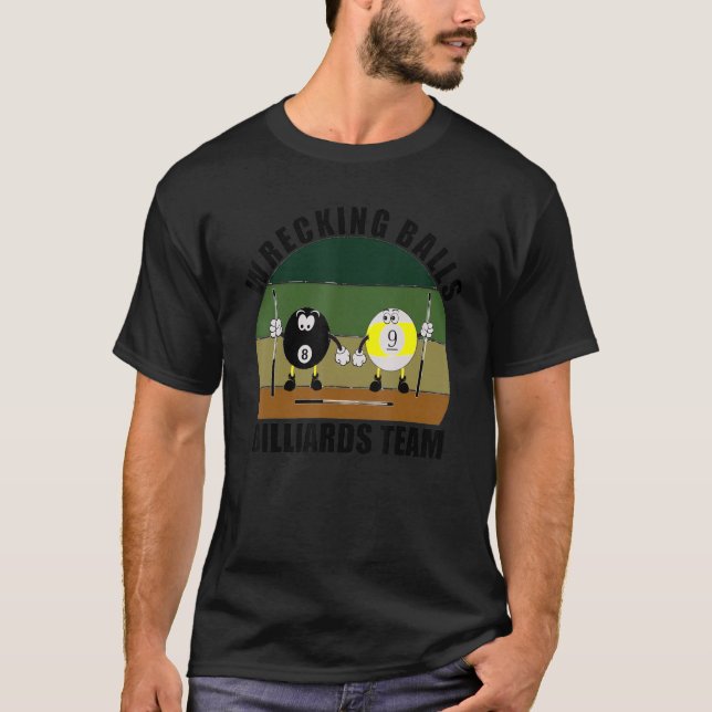 Cue Sports Pool Billiard Team Wrecking Balls Bill T-Shirt (Vorderseite)