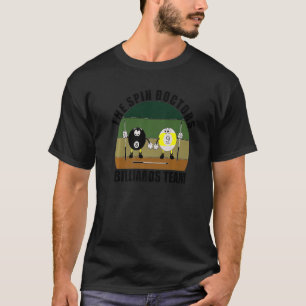Cue Sports Pool Billiards Team Spin Docs Bi T-Shirt