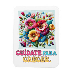 Cuídate para crecer regalo floral magnet