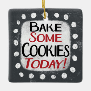 Cuire Certains Cookies Aujourd'Hui Ornement