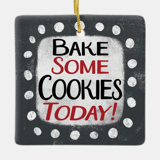 Cuire Certains Cookies Aujourd'Hui Ornement (Devant)