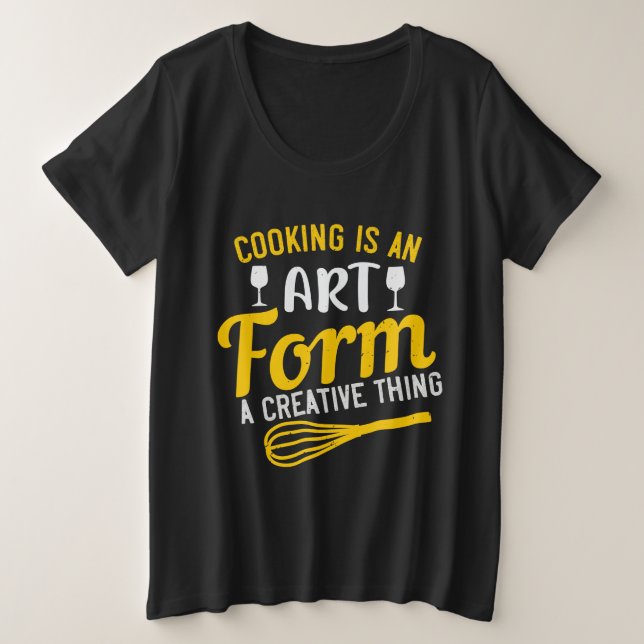 Cuisine Est Une Forme D'Art Une Chose Créative (Design devant)