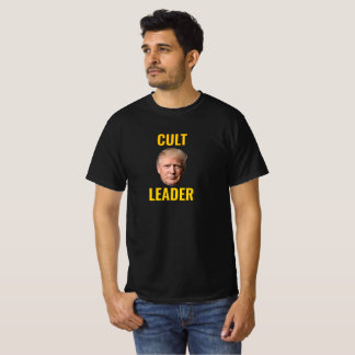 ‚CULT LEADER‘ B/W ‚TRUMPTARS: SIE SIND IN EINER KU T-Shirt