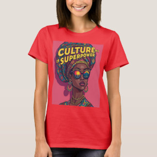 Culture My Super Power - Bold Empowerment T-Shirt