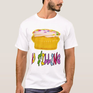 CUP CAKE KEINE BEFESTIGUNG T-Shirt