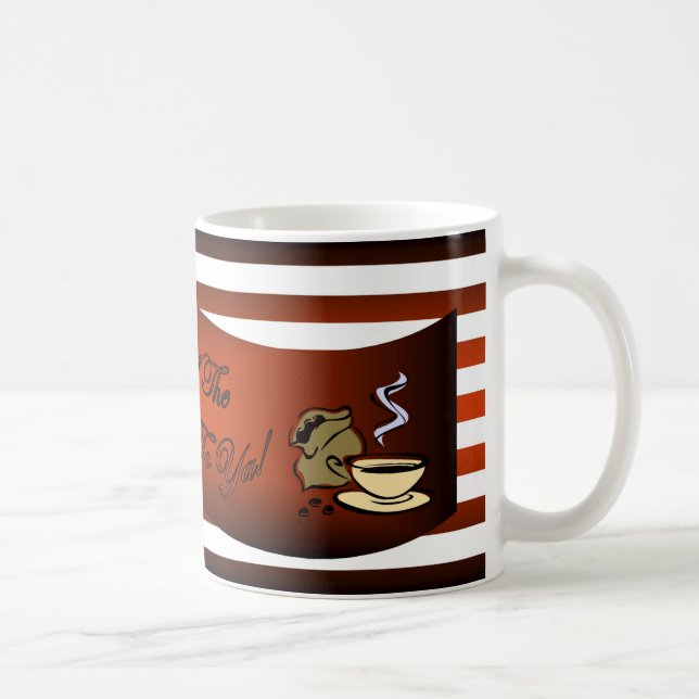 Cup of the Morning to Ya! ~Coffee Bar ~Java~Café~ Kaffeetasse (Rechts)