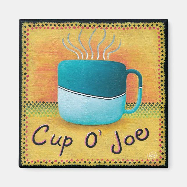 Cup von Joe Coffee Lover Magnet (Vorne)