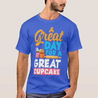 Cupcake Bake Funny Bake Lover T-Shirt