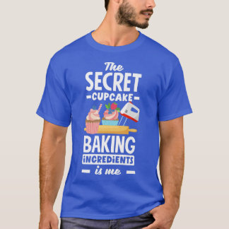 Cupcake Bake Funny Bake Lover T-Shirt