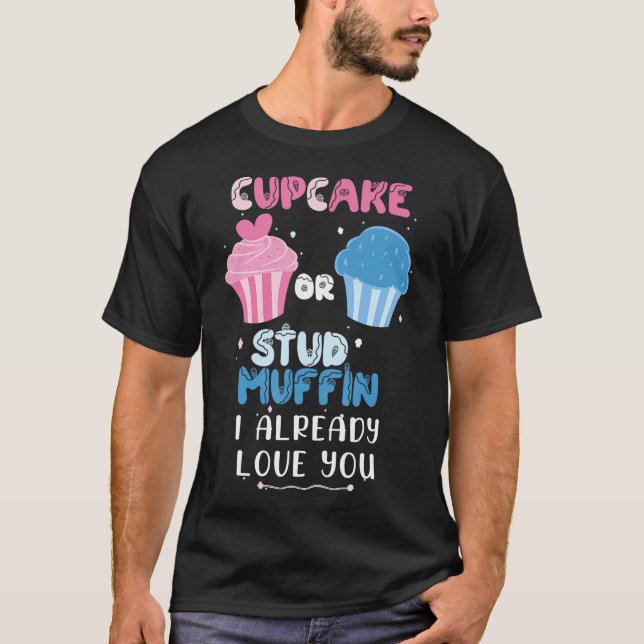 Cupcake oder Stud Muffin I Bereits Liebe Sie Gesch T-Shirt (Vorderseite)