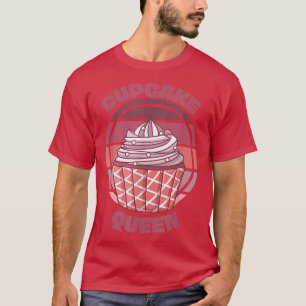 Cupcake Queen Funny Girl Backquote Sprichwort Retr T-Shirt