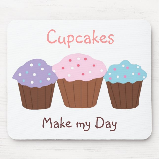 Cupcakes machen meinen Tag Mousepad (Vorne)