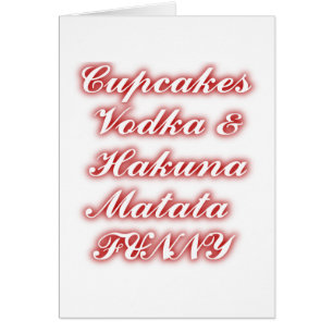 Cupcakes Rouge Vodka Hakuna Matata FUNNY.
