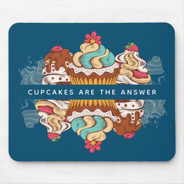 Cupcakes sind das Answer Funny Sprichwort Mousepad (Vorne)
