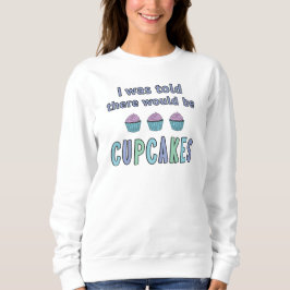 Cupcakes Sweatshirt