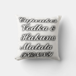 Cupcakes Vodka Hakuna Matata FUNNY coussin