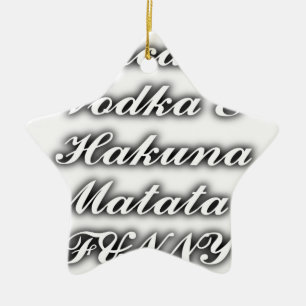 Cupcakes Vodka Hakuna Matata FUNNY Keramikornament
