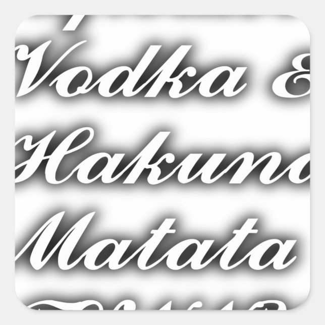 Cupcakes Vodka Hakuna Matata FUNNY Quadratischer Aufkleber (Vorderseite)