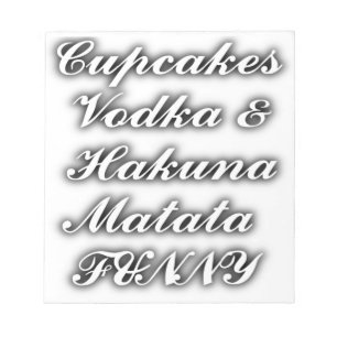 Cupcakes Wodka  Hakuna Matata LUSTIG Notizblock