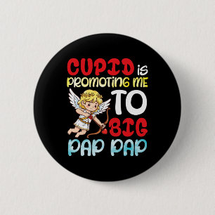 Cupid bewirbt mich bei Big Pap Pap Valentinstag Pr Button