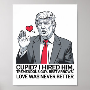 Cupid I stellte ihm die besten Pfeile Trumps für s Poster