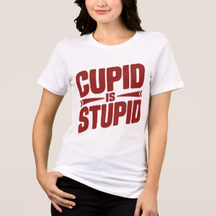Cupid ist dumm – Lustiges Anti-Valentins-Sarkastis Tri-Blend Shirt