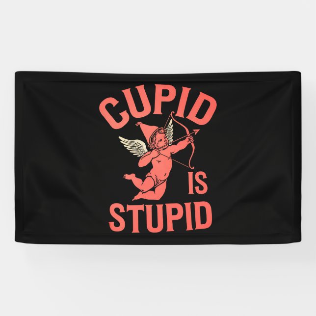 Cupid ist ein stupider Funny Valentine's Day Banner (Horizontal)