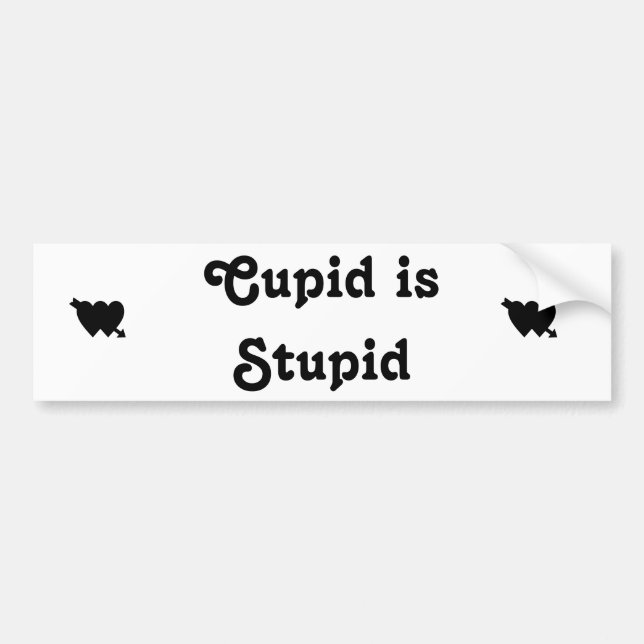 Cupid ist Stupid 2 Autoaufkleber (Vorne)
