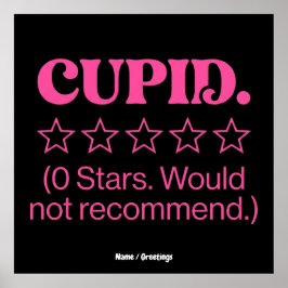 Cupid Review 0 Stars Would Not Recommend Funny Poster