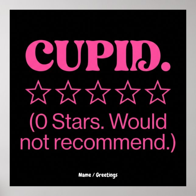 Cupid Review 0 Stars Would Not Recommend Funny  Poster (Vorne)