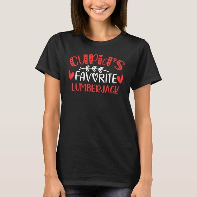 Cupid S Favorite Lumberjack Romance Paare Männer W T-Shirt (Vorderseite)